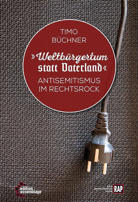 Buchvorstellung «Weltbürgertum statt Vaterland. Antisemitismus im RechtsRock»
