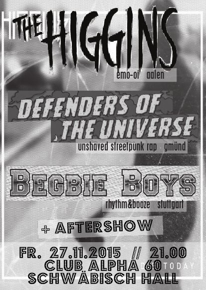 Freitag, 27.11.2015: Defenders of the Universe, The Higgins, Begbie Boys